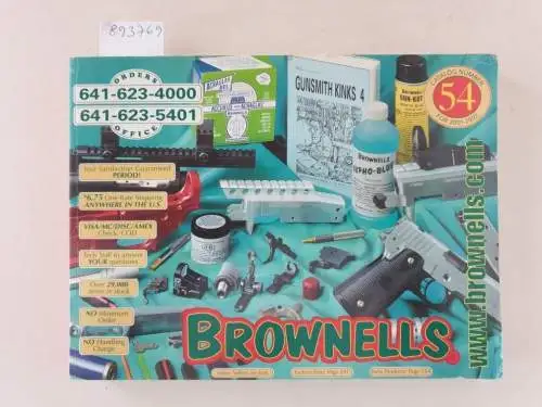 Brownells: Brownells Catalog N. 54 : 2001 - 2002 
 (World-Wide Supplier Of Firearms : Parts & Accessories). 