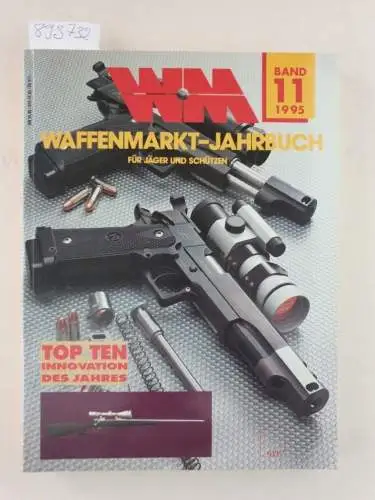 GFI-Verlag: Waffenmarkt-Jahrbuch für Jäger und Schützen. Band 11. 1995. 