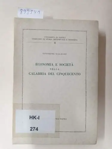 Galasso, Giuseppe: Economia e società nella Calabria del Cinquecento. 