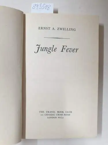 Zwilling , Ernst A.  and Mervyn Savill: Jungle Fever : translated by Mervyn Savill. 