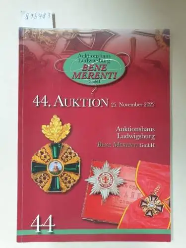 Bene Merenti GmbH: 44. Auktion : 25. November 2022. 