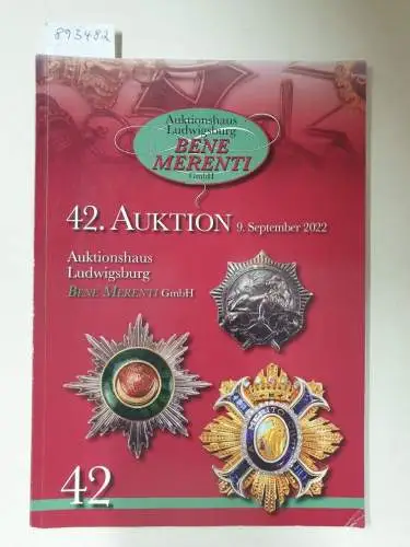 Bene Merenti GmbH: 42. Auktion : 9. September 2022. 