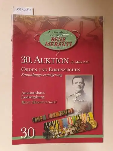 Bene Merenti GmbH: 30. Auktion : 19. März 2021. 