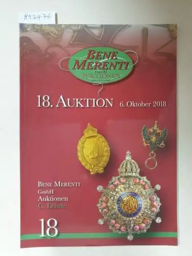 Bene Merenti GmbH: 18. Auktion : 6. Oktober 2018. 