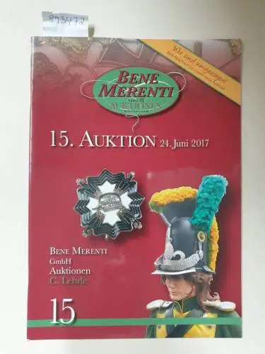 Bene Merenti GmbH: 15. Auktion : 24. Juni 2017. 
