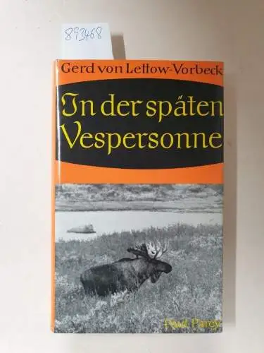 Lettow-Vorbeck, Gerd von: In der späten Vespersonne. Pürschen und Widergänge. 