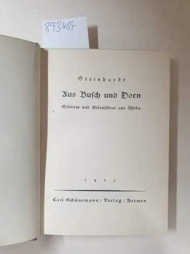 Steinhardt, Julius und Anton Aschenborn: Aus Busch und Dorn - Erlebtes und Erlauschtes aus Afrika 
 Jagdillustrationen von H.A. Aschenborn. 