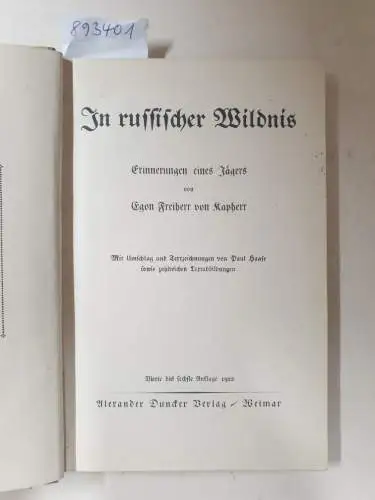 Kapherr, Egon von: In russischer Wildnis : Erinnerungen eines Jägers. 