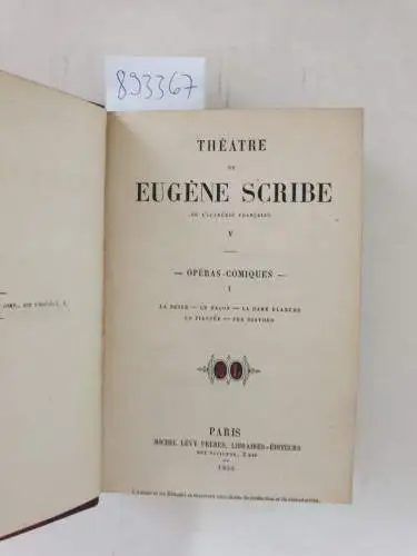 Scribe, Eugène: Théâtre de Eugène Scribe, volume V : (Operas-Comiques I). 