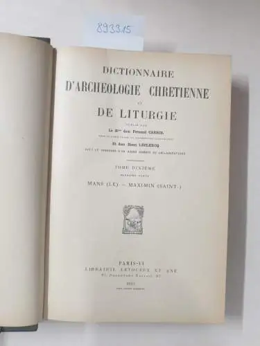 Cabrol, Fernand und Henri Leclercq (Hrsg.): Dictionnaire d'archéologie chrétienne et de liturgie. Halbband 10.2. 