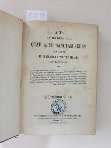 Heiliger Stuhl: Acta (Sanctae Sedis) : (Volumen V) ... ex iis decerpta quae apud sanctam sedem.... : 1869. 