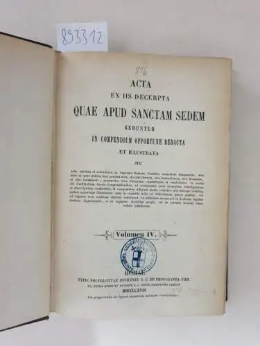 Heiliger Stuhl: Acta (Sanctae Sedis) : (Volumen IV) ... ex iis decerpta quae apud sanctam sedem.... : 1868. 