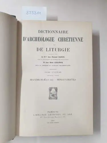 Cabrol, Fernand und Henri Leclercq (Hrsg.): Dictionnaire d'archéologie chrétienne et de liturgie. Halbband 11.1. 