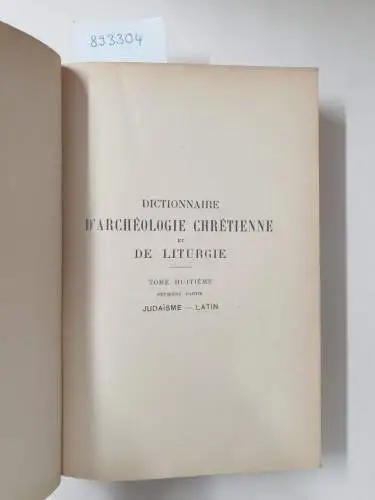 Cabrol, Fernand und Henri Leclercq (Hrsg.): Dictionnaire d'archéologie chrétienne et de liturgie. Halbband 8.1. 