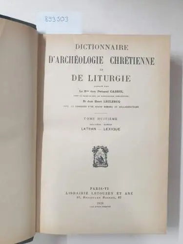 Cabrol, Fernand und Henri Leclercq (Hrsg.): Dictionnaire d'archéologie chrétienne et de liturgie. Halbband 8.2. 