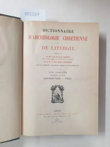 Cabrol, Fernand und Henri Leclercq (Hrsg.): Dictionnaire d'archéologie chrétienne et de liturgie. Halbband 5.1. 