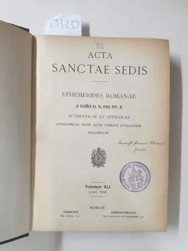 Heiliger Stuhl: Acta Sanctae Sedis : (Volumen XLI) : 1908. 