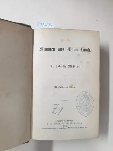 Abtei Maria Laach: Stimmen aus Maria-Laach : Band 15 und 16 : 1878 / 1879 : in einem Band. 