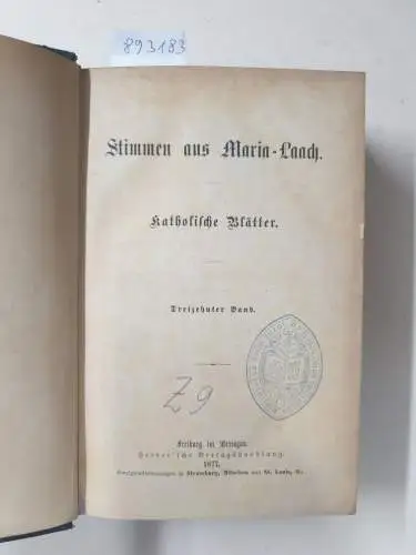 Abtei Maria Laach: Stimmen aus Maria-Laach : Band 13 und 14 : 1877 / 1878 : in einem Band. 