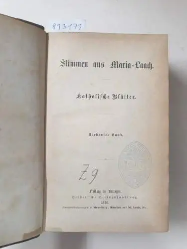 Abtei Maria Laach: Stimmen aus Maria-Laach : Band 7 und 8 : 1874 / 1875 : in einem Band. 