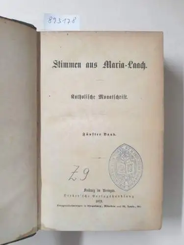 Abtei Maria Laach: Stimmen aus Maria-Laach : Band 5 und 6 : 1873 / 1874 : in einem Band. 