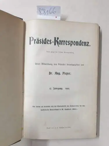 Pieper, August: Präsides-Korrespondenz : Neue Folge der Kölner Korrespondenz : (17. Jahrgang 1904 in einem Band). 