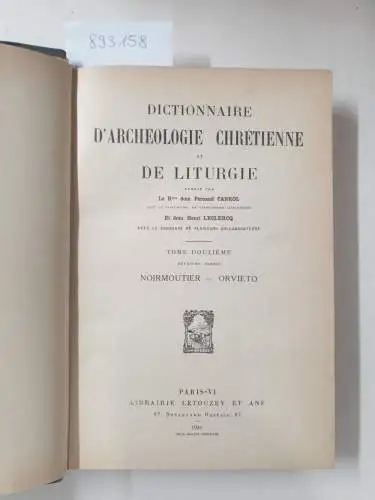 Cabrol, Fernand und Henri Leclercq (Hrsg.): Dictionnaire d'archéologie chrétienne et de liturgie. Halbband 12.2. 