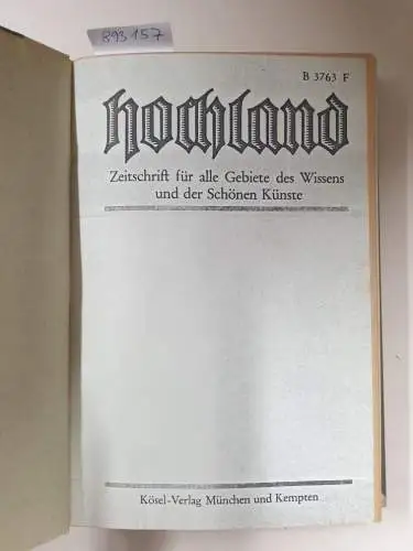 Muth, Karl (Hrsg.): Hochland : Halbjahresband : 37.1 : 1939/40 
 Monatsschrift für alle Gebiete des Wissens, der Literatur & Kunst. 