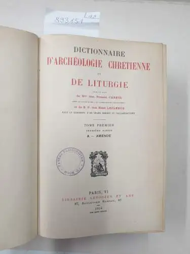 Cabrol, Fernand und Henri Leclercq (Hrsg.): Dictionnaire d'archéologie chrétienne et de liturgie. Band 1 bis 15 (1924 - 1953; Band 3 ist 1913/1914 erschienen). 