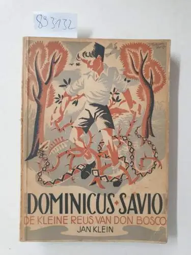 Klein, Jan: Dominicus Savio - De Kleine Reus van Don Bosco. 