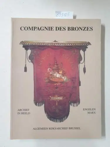 Marx, Engelen: Compagnie des Bronzes, Archief in Beeld. 