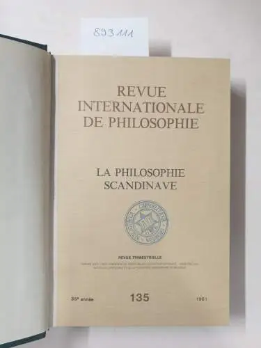 Meyer, Michel (Rédaction): Revue internationale de Philosophie. Revue trimestrielle, Band 35. 
