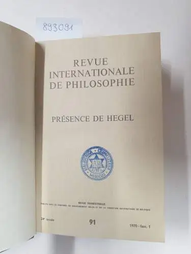 Servais, Simone (Rédaction): Revue internationale de Philosophie. Revue trimestrielle, Band 24. 