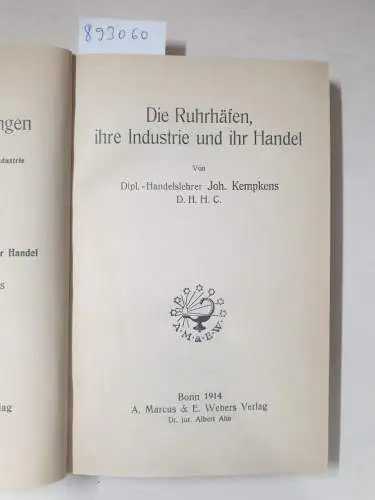 Kempkens, Joh: Die Ruhrhäfen, ihre Industrie und ihr Handel. 