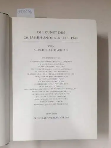 Argan, Guilio Carlo: Propyläen  Kunstgeschichte in achtzehn Bänden, Band 12 : Die Kunst des 20. Jahrhunderts 1880-1940. 