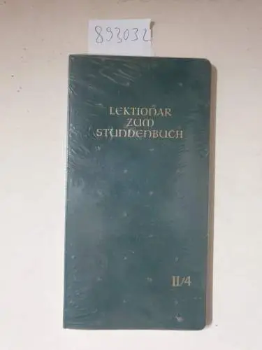 Liturgische Institute Deutschlands, Österreichs u.d. Schweiz: Lektionar zum Stundenbuch II / 4: Zweite Jahresreihe Heft 4. 