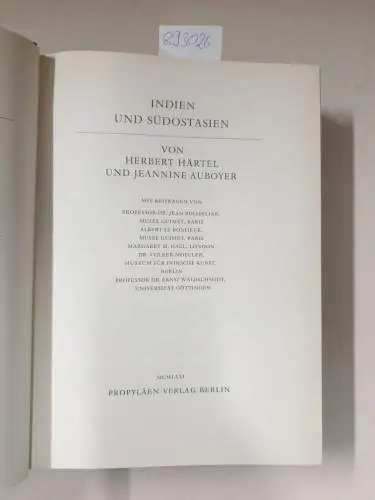 Härtel, Herbert und Jeannine Auboyer: Propyläen  Kunstgeschichte in achtzehn Bänden, Band 16 : Indien und Südostasien. 
