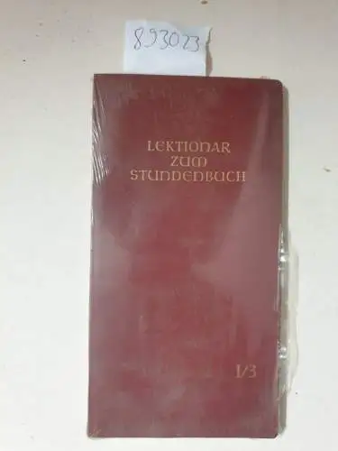 Liturgische Institute Deutschlands Österreichs u.d. Schweiz: Lektionar zum Stundenbuch I / 3: / Erste Jahresreihe Heft 3. 