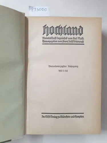 Muth, Carl und Franz Josef Schöningh (Hrsg.): Hochland : Monatsschrift : 44. Jahrgang : 1951/52. 