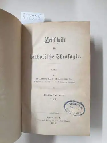 Wieser, J. und F. Stentrup: Zeitschrift für katholische Theologie : (Zweiter Jahrgang). 