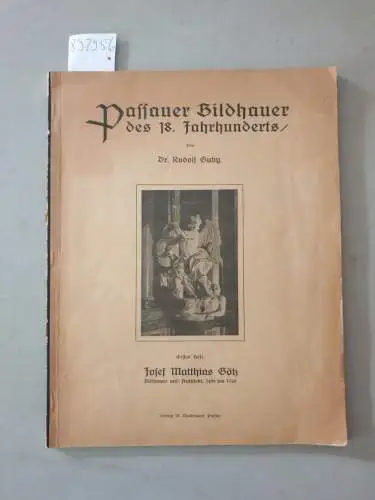 Guby, Rudolf: Passauer Bildhauer des 18. Jahrhunderts : Josef Matthias Götz : Bildhauer und Architekt 1696 bis 1760 
 (Separatdruck aus der "Niederbayerischen Monatsschrift"). 