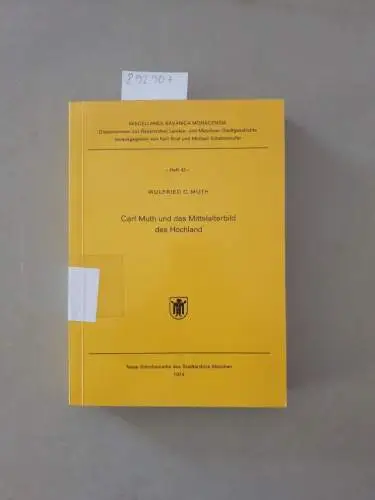 Muth, Wulfried C: Carl Muth und das Mittelalterbild des Hochlands. 