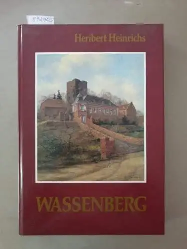 Heinrichs, Heribert: Wasserberg : Geschichte eines Lebensraumes : (mit handschriftlicher Widmung des Verfassers) 
 Beilagen: Hans Peter Ott, Bibliographie Heribert Heinrichs / H. Heinrichs: Betty...