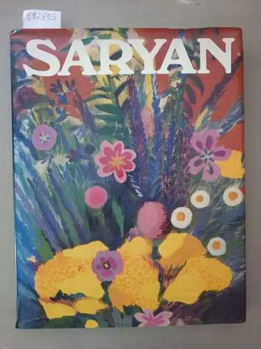 Kamensky, Alexander: Martiros Saryan : Paintings, Watercolors, Drawings, Book Illustrations, Theatrical Design 
 (Text in Englisch). 