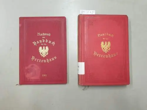 Reißig, A: Handbuch für das Preußische Herrenhaus (1899) + Nachtrag zum Handbuch für das Preußische Herrenhaus (1901). 