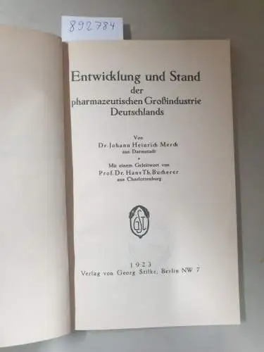 Merck, Johann Heinrich: Entwicklung und Stand der pharmazeutischen Großindustrie Deutschlands. 