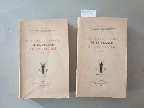 Doucet, R: Les Institutions de la France au XVIe Siècle: Tome I+II. 