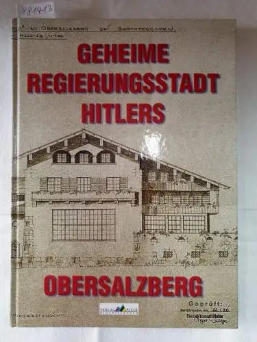 Frank, Bernhard: Geheime Regierungsstadt Hitlers : Obersalzberg. 