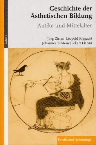 Zirfas, Jörg, Leopold Klepacki und Eckart Liebau: Geschichte der ästhetischen Bildung
 Antike und Mittelalter. 