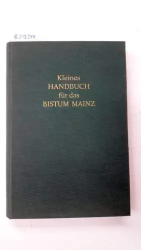 Jungnitz, Ingobert: Kleines Handbuch für das Bistum Mainz. 